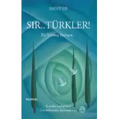 Sır... Türkler! (15 Temmuz / Direniş / Diriliş / Kurtuluş!)