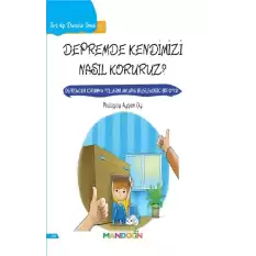 Sıra Dışı Durumlar Serisi 2 - Depremde Kendimizi Nasıl Koruruz?