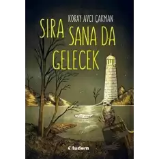 Sıra Sana Da Gelecek