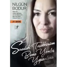 Sıradaki Teşekkürüm Bana Yanlış Yapanlara