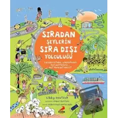 Sıradan Şeylerin Sıra Dışı Yolculuğu