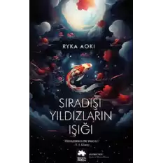 Sıradışı Yıldızların Işığı