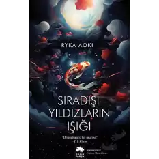 Sıradışı Yıldızların Işığı