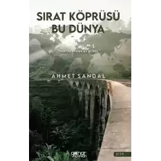 Sırat Köprüsü Bu Dünya