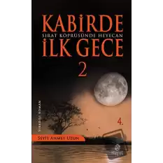 Sırat Köprüsünde Heyecan - Kabirde İlk Gece