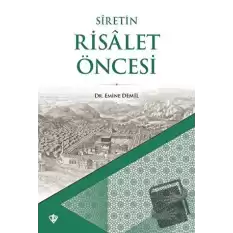 Siretin Risalet Öncesi