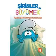 Şirinler İle Büyümek 1 Korkak Şirin Karanlıktan Korkuyor