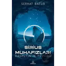 Sirius Muhafızları Rasputin’in Yüzüğü (Ciltli)