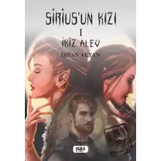 Siriusun Kızı - 1 İkiz Alev