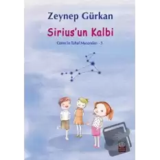 Sirius’un Kalbi - Cerenin Tuhaf Maceraları 3