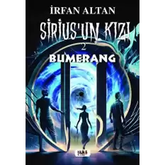 Sirius’un Kızı-2 : Bumerang