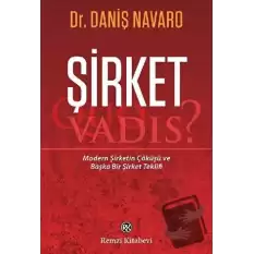 Şirket - Quo Vadis?