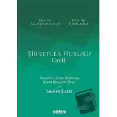 Şirketler Hukuku - Cilt III (Ciltli)