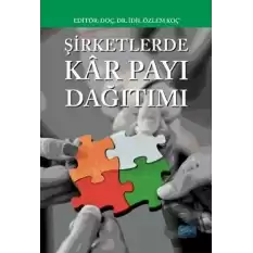 Şirketlerde Kar Payı Dağıtımı