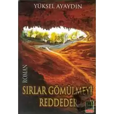 Sırlar Gömülmeyi Reddeder