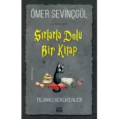 Sırlarla Dolu Bir Kitap - Tılsımlı Serüvenler