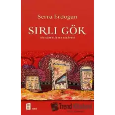 Sırlı Gök - Bir Göbeklitepe Hikayesi