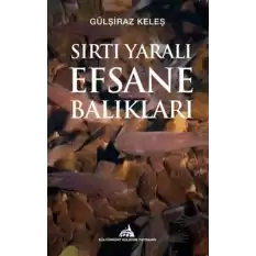 Sırtı Yaralı Efsane Balıkları