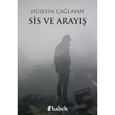 Sis ve Arayış