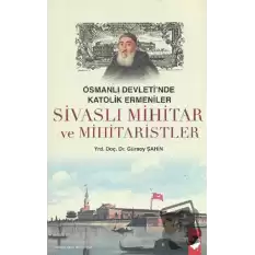 Sivaslı Mihitar ve Mihitaristler