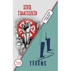 Sivil itaatsizlik&Yürüme