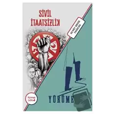 Sivil İtaatsizlik - Yürüme