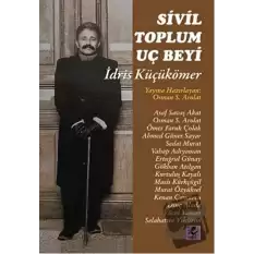 Sivil Toplum Uç Beyi İdris Küçükömer