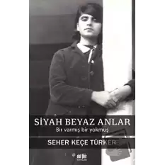 Siyah Beyaz Anlar