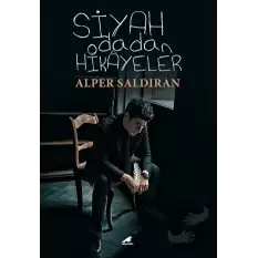 Siyah Odadan Hikayeler