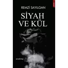 Siyah ve Kül