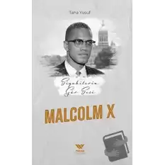 Siyahilerin Gür Sesi Malcolm x