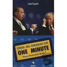 Siyasal Aklı Karışıklar İçin One Minute