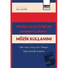 Siyasal Halkla İlişkiler Kampanyalarında Müzik Kullanımı