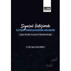 Siyasal İletişimde İletişim Teknolojilerinin Kullanımı