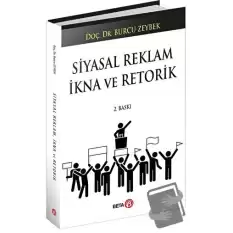 Siyasal Reklam İkna ve Retorik