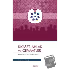 Siyaset, Ahlak ve Cemaatler