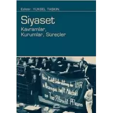 Siyaset: Kavramlar, Kurumlar, Süreçler