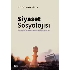 Siyaset Sosyolojisi - Temel Kavramlar ve Yaklaşımlar