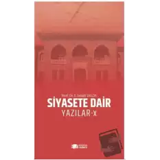 Siyasete Dair Yazılar - X