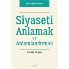 Siyaseti Anlamak ve Anlamlandırmak