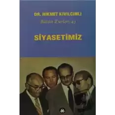 Siyasetimiz - Bütün Eserleri :43