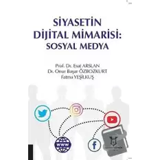 Siyasetin Dijital Mimarisi: Sosyal Medya