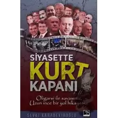 Siyasette Kurt Kapanı