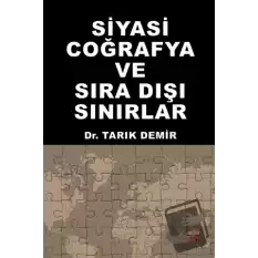 Siyasi Coğrafya ve Sıra Dışı Sınırlar