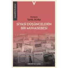 Siyasi Düşüncelerin Bir Muhasebesi - Cumhuriyetin 100 Yılı