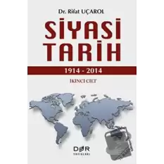 Siyasi Tarih İkinci Cilt (1914 - 2014) (Ciltli)