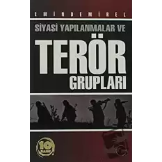 Siyasi Yapılanmalar ve Terör Grupları