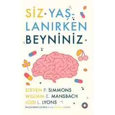 Siz Yaşlanırken Beyniniz