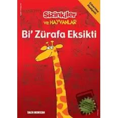 Sizinkiler ve Hayvanlar - Bi Zürafa Eksikti