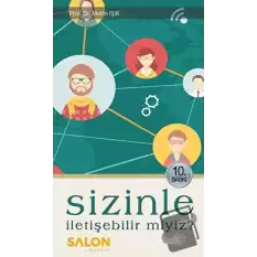 Sizinle İletişebilir Miyiz?